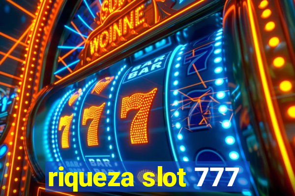 riqueza slot 777