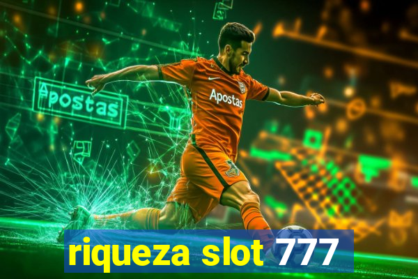 riqueza slot 777