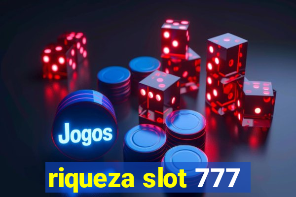 riqueza slot 777