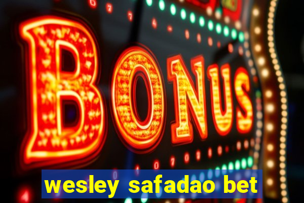 wesley safadao bet