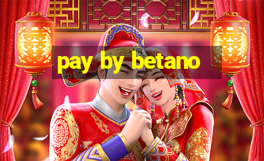 pay by betano