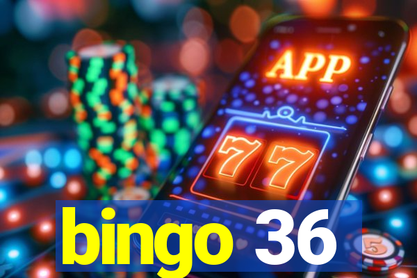 bingo 36