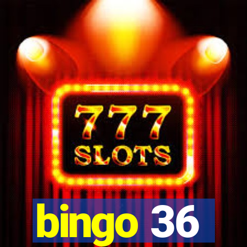 bingo 36