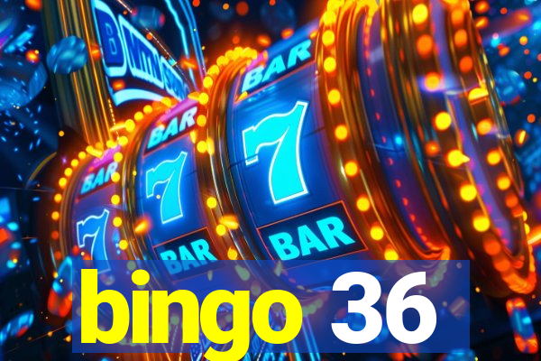 bingo 36