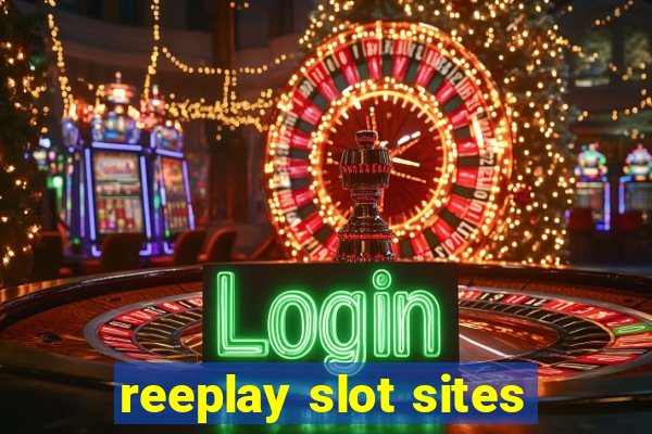 reeplay slot sites