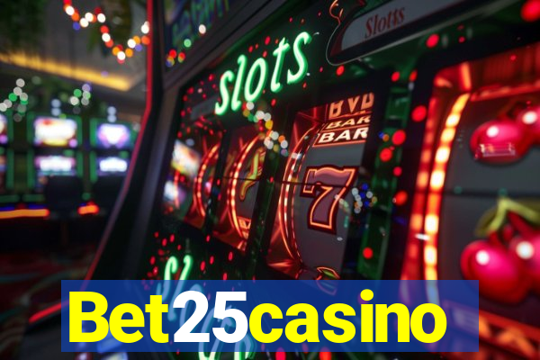 Bet25casino