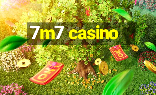 7m7 casino