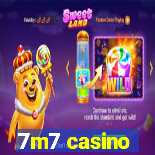 7m7 casino