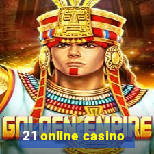 21 online casino