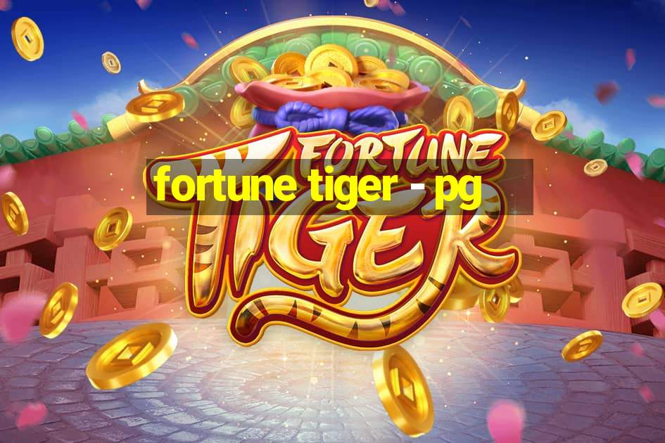 fortune tiger - pg