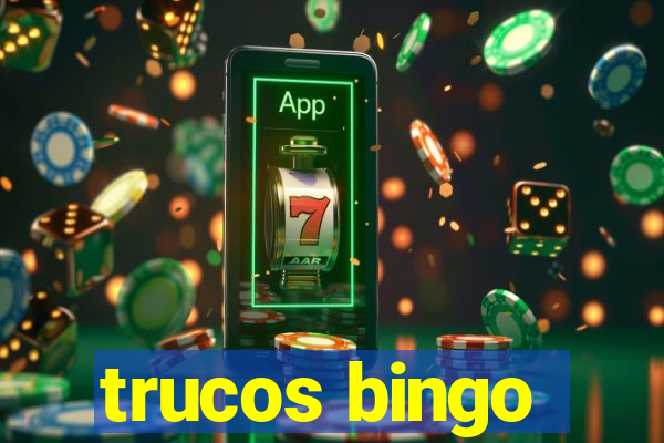 trucos bingo