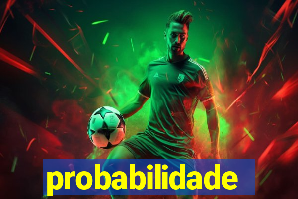 probabilidade futebol hoje