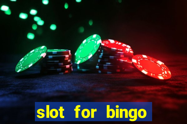 slot for bingo acesso antecipado