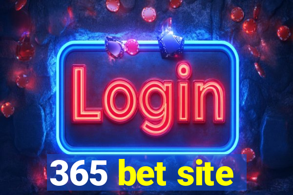 365 bet site