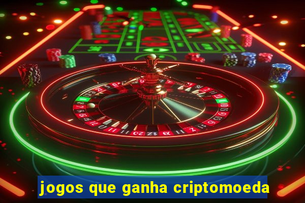 jogos que ganha criptomoeda