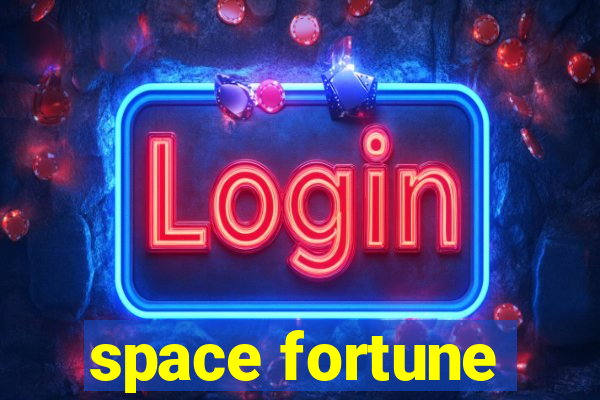 space fortune