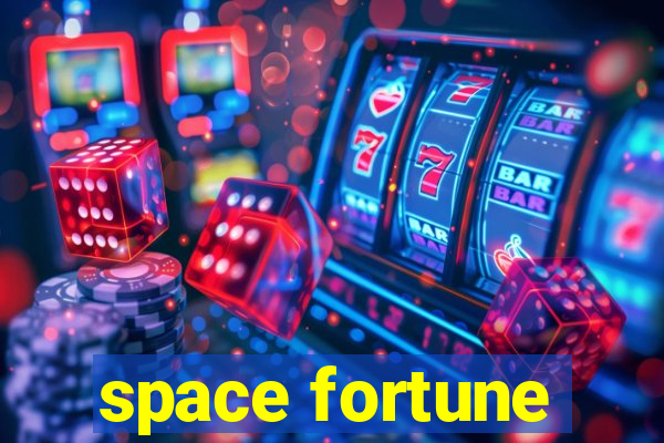 space fortune