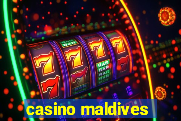 casino maldives