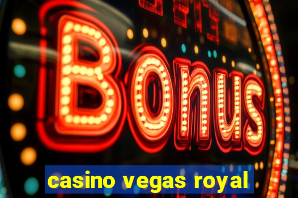 casino vegas royal