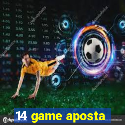 14 game aposta