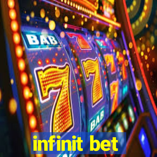 infinit bet