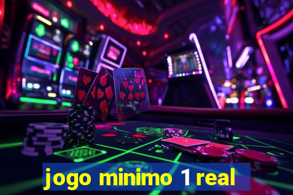 jogo minimo 1 real