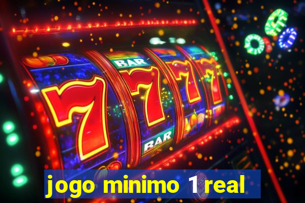 jogo minimo 1 real