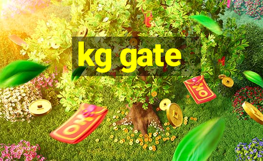 kg gate