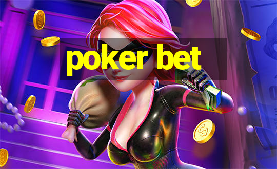 poker bet