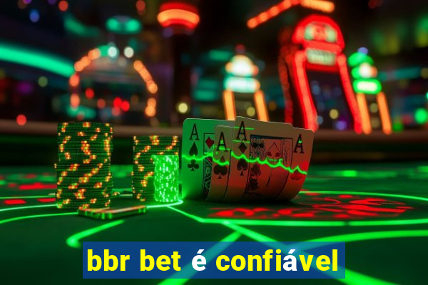 bbr bet é confiável