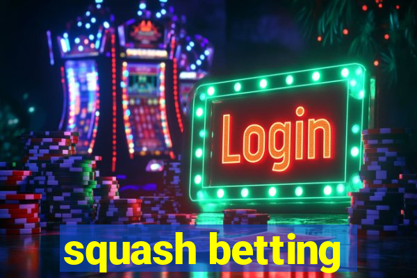 squash betting