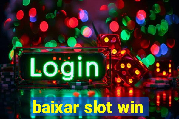 baixar slot win