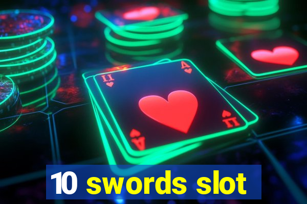 10 swords slot