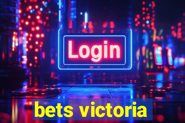 bets victoria