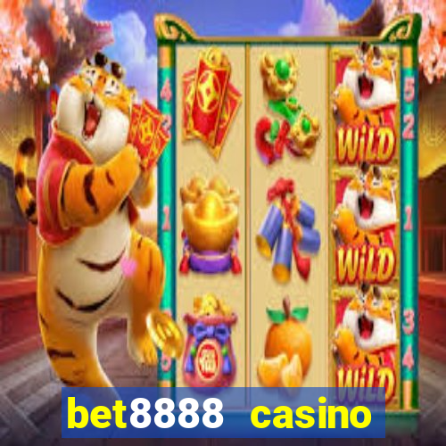 bet8888 casino login registration