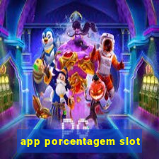 app porcentagem slot