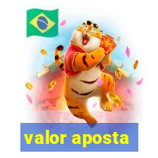 valor aposta