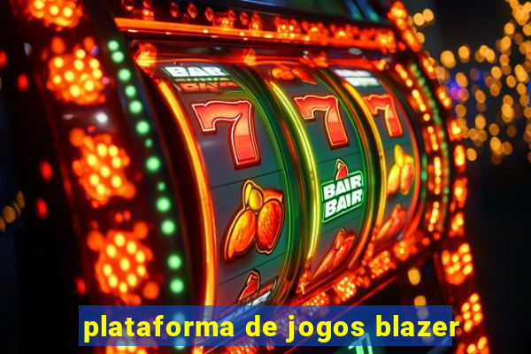 plataforma de jogos blazer