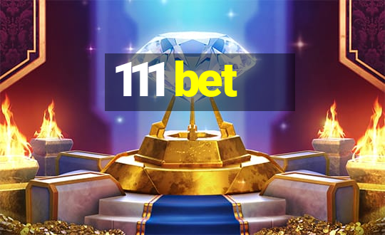 111 bet