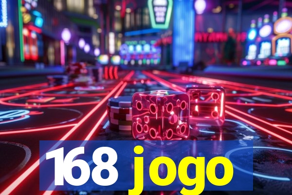 168 jogo