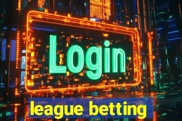 league betting