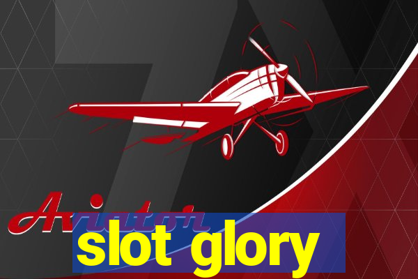 slot glory