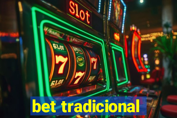 bet tradicional