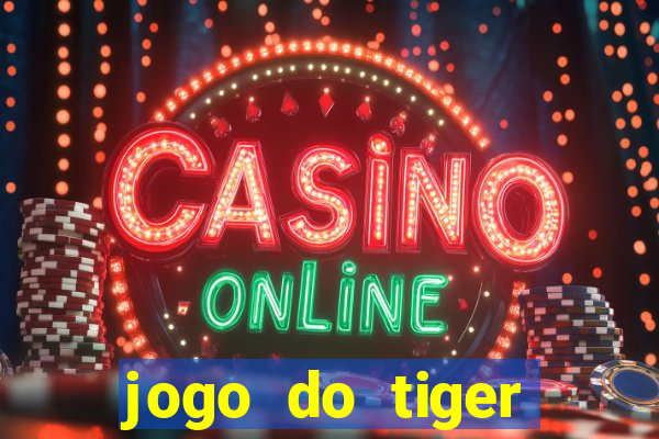 jogo do tiger fortune demo