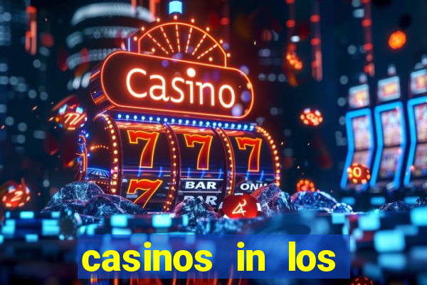 casinos in los angeles ca