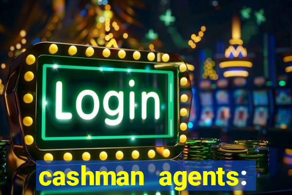 cashman agents: season 9