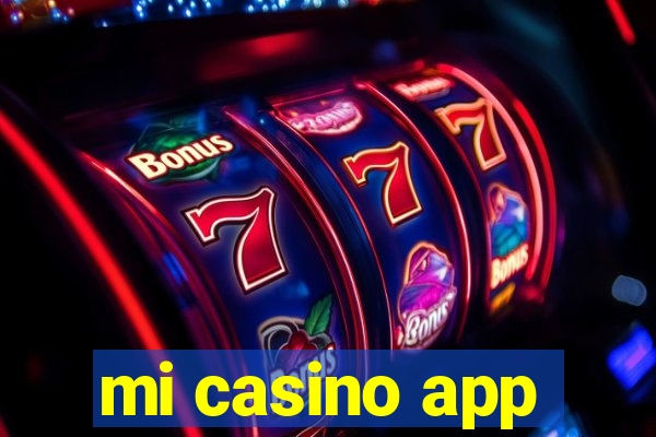 mi casino app