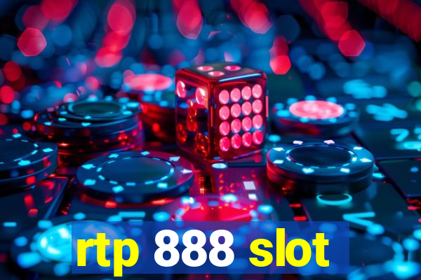 rtp 888 slot