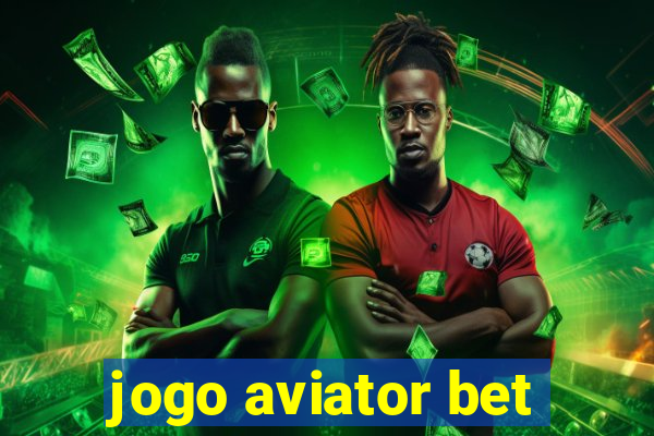 jogo aviator bet