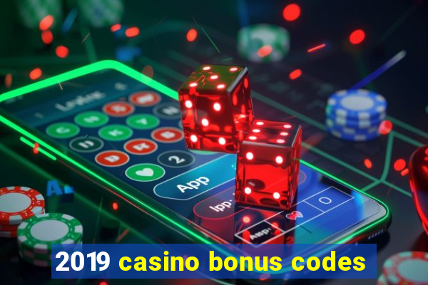 2019 casino bonus codes